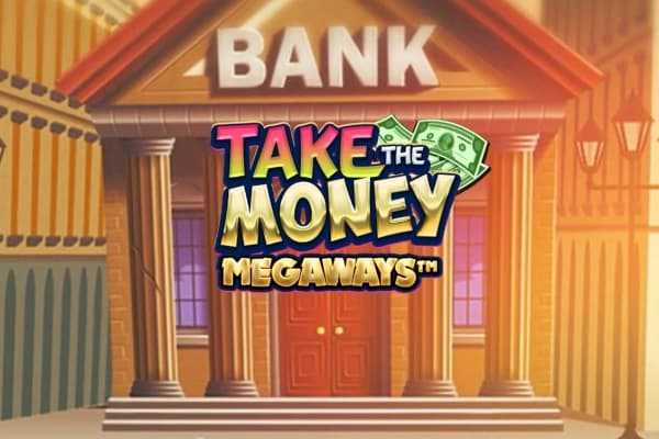 Take the Money Megaways - Slot MGA | RTP N/A | MisterTopCasino