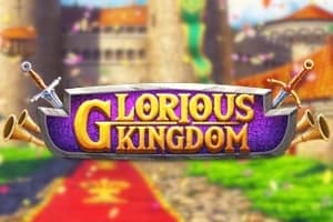 Glorious Kingdom - Slot PlayStar | RTP N/A | MisterTopCasino
