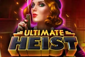 Ultimate Heist - Slot High 5 Games | RTP N/A | MisterTopCasino