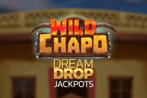 Wild Chapo Dream Drop - Slot Relax Gaming | RTP N/A | MisterTopCasino