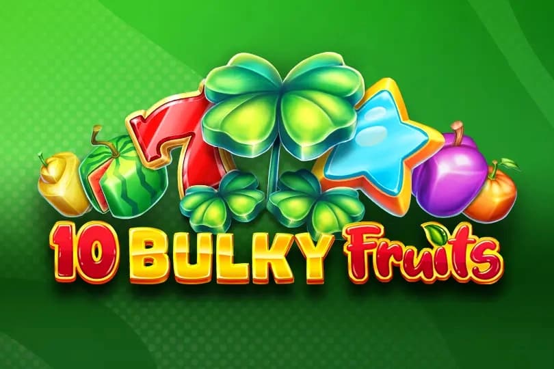 10 Bulky Fruits - Slot Amusnet | RTP 96.17% | MisterTopCasino