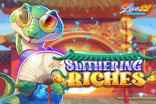 Slithering Riches - Slot Live22 | RTP N/A | MisterTopCasino