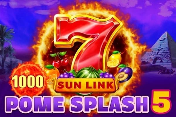 Pome Splash 5 Sun Link - Slot Pateplay | RTP 96.28% | MisterTopCasino
