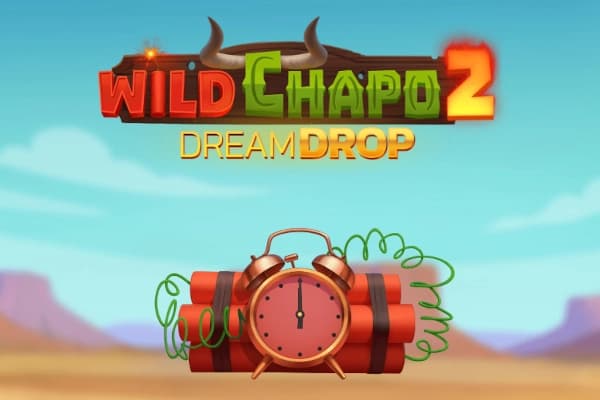 Wild Chapo 2 Dream Drop - Slot Relax Gaming | RTP 94% | MisterTopCasino