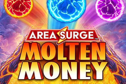 Area Surge Molten Money - Slot AreaVegas | RTP 96.5% | MisterTopCasino