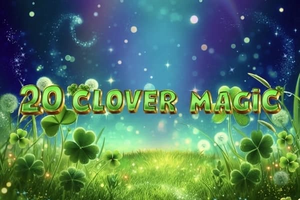 20 Clover Magic - Slot The Better Platform | RTP N/A | MisterTopCasino