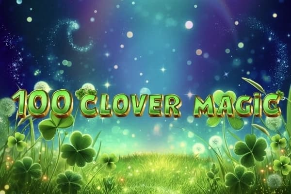 100 Clover Magic - Slot The Better Platform | RTP N/A | MisterTopCasino
