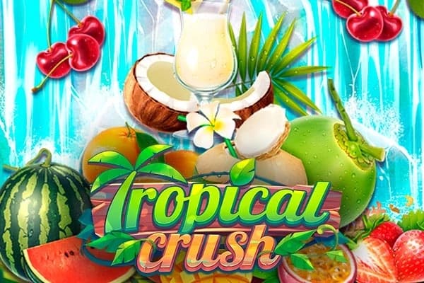 Tropical Crush - Slot Eurasian Gaming | RTP N/A | MisterTopCasino
