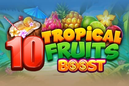 10 Tropcial Fruits Boost - Slot Felix Gaming | RTP 96.57% | MisterTopCasino
