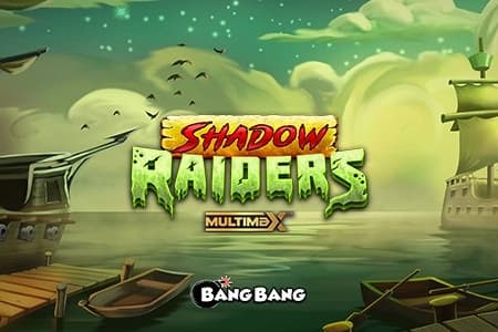 Shadow Raiders MultiMax - Slot Bang Bang Games | RTP N/A | MisterTopCasino