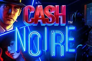 Cash Noire - Slot NetEnt | RTP N/A | MisterTopCasino