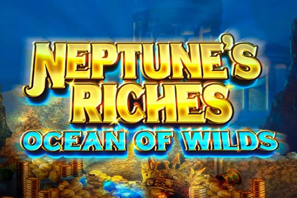 Neptune's Riches: Ocean of Wilds - Slot Just for the Win | RTP N/A | MisterTopCasino